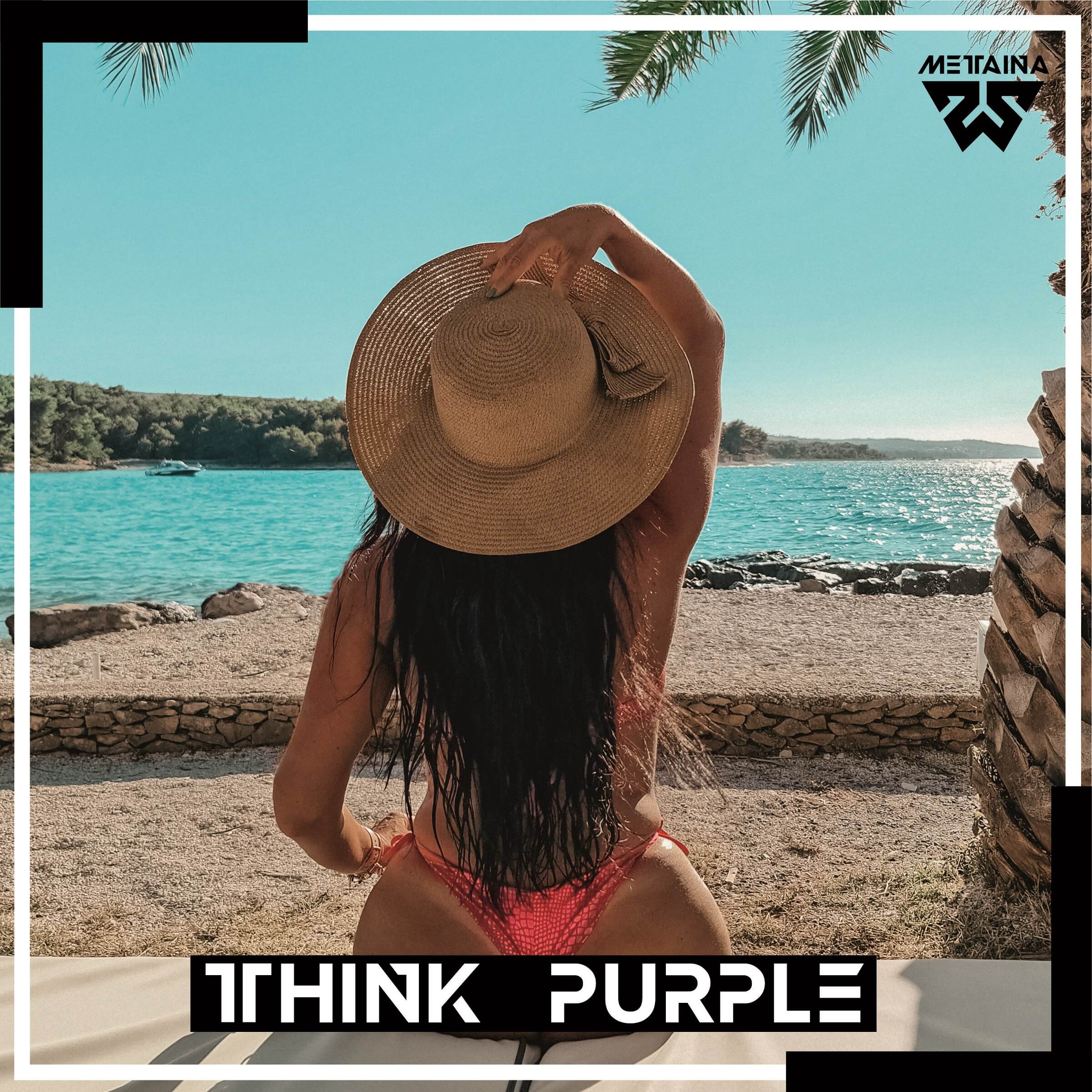 Metaina - Think Purple (Original Mix)